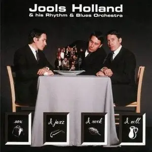 Jools Holland & his Rhythm & Blues Orchestra - Sex & Jazz & Rock & Roll - 1996