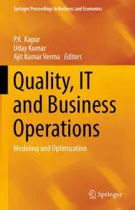 Quality, IT and Business Operations: Modeling and Optimization