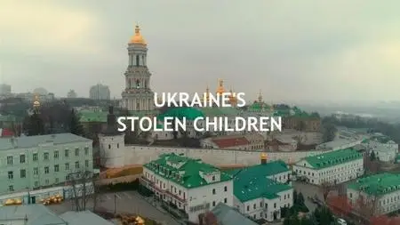 ITV Exposure - Ukraine's Stolen Children (2023)