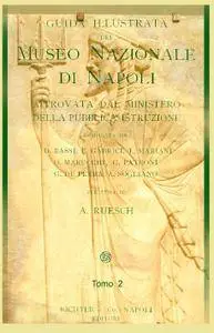 Guida illustrata al Museo Nazionale di Napoli