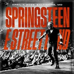 Bruce Springsteen & The E Street Band - 2023-04-07 - CFG Bank Arena, Baltimore, MD (2023)