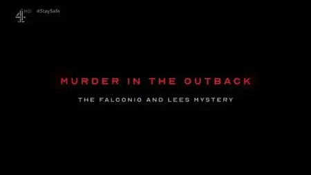 Channel 4 - Murder in the Outback: The Falconio and Lees Mystery (2020)