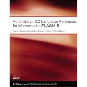 ActionScript 2.0 Language Reference for Macromedia Flash 8 (Repost)   