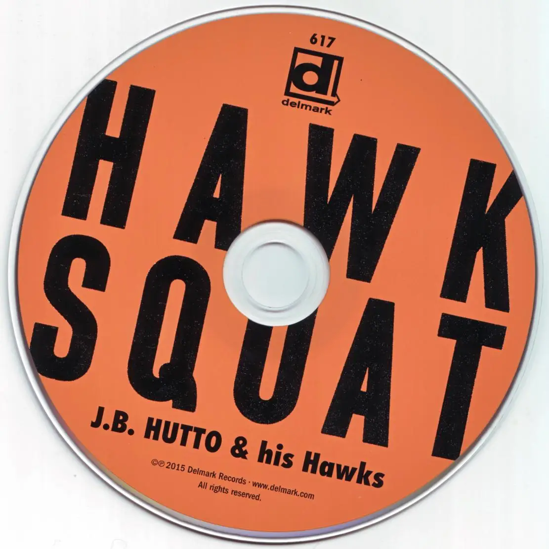 J.B. Hutto & His Hawks - Hawk Squat (1968) {2015 Delmark Expanded ...