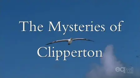 Gedeon Programmes - The Mysteries of Clipperton (2005)