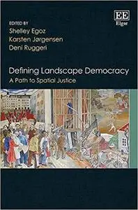 Defining Landscape Democracy: A Path to Spatial Justice