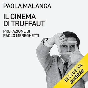 «Il cinema di Truffaut» by Paola Malanga