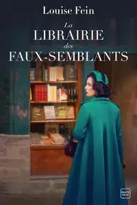 Louise Fein, "La librairie des faux-semblants"