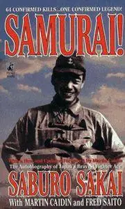 Samurai! The Autobiography of Japan's Bravest Fighter Ace