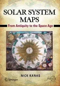 Solar System Maps: From Antiquity to the Space Age