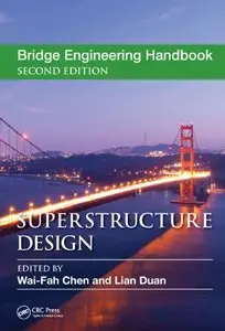 Bridge Engineering Handbook, Second Edition: Superstructure Design