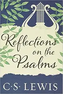 Reflections on the Psalms