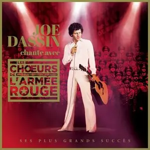 Joe Dassin, Les Choeurs de l'Armée Rouge - Joe Dassin chante avec Les Choeurs de l'Armée Rouge (2015)