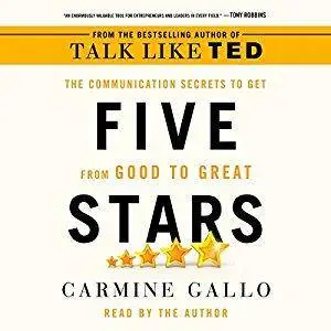Five Stars: The Communication Secrets to Get from Good to Great [Audiobook]