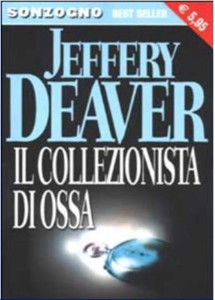 Jeffery Deaver - Il collezionista di ossa