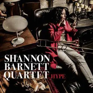 Shannon Barnett Quartet - Hype (2017)