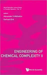Engineering Of Chemical Complexity Ii