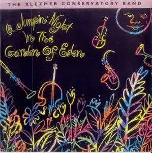 The Klezmer Conservatory Band - A Jumpin' Night in the Garden of Eden (1992)