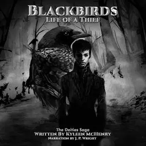 «Blackbirds: Life of a Thief» by Kyleen McHenry