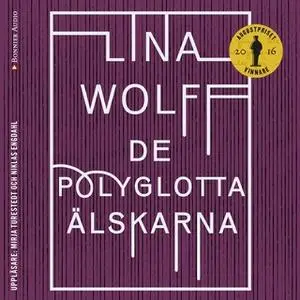 «De polyglotta älskarna» by Lina Wolff