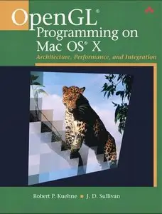 OpenGL Programming on Mac OS X: Architecture, Performance, and Integration [Repost]