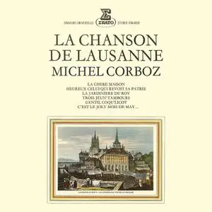 Michel Corboz - La Chanson de Lausanne (2023) [Official Digital Download 24/192]
