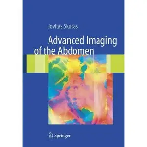 Advanced Imaging of the Abdomen by Jovitas Skucas