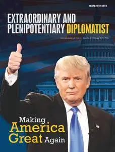 Extraordinary and Plenipotentiary Diplomatist - February 2017