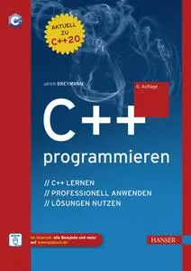 C++ programmieren C++ lernen - professionell anwenden
