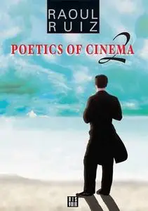 Poetics of Cinema: Volume 2