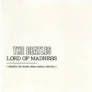 The Beatles - Lord Of Madness (1968)