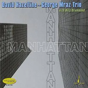 David Hazeltine, George Mraz, Billy Drummond - Manhattan (2006) MCH SACD ISO + Hi-Res FLAC