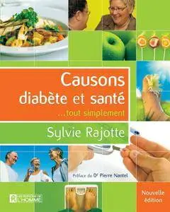 Sylvie Rajotte, "Causons diabète et santé: ...tout simplement"