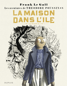 Les Aventures de Théodore Poussin - Tome 8 - La maison dans l'île