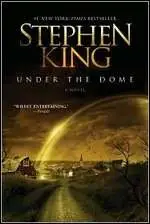 Under the Dome: A Novel
