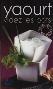 Yaourt, videz les pots! (Repost)