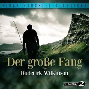 «Der große Fang» by Roderick Wilkinson