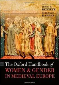 The Oxford Handbook of Women and Gender in Medieval Europe