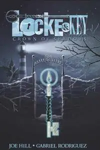 Locke & Key, Volume 3: Crown of Shadows (July 2010)