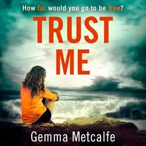 «Trust Me» by Gemma Metcalfe