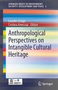 Anthropological Perspectives on Intangible Cultural Heritage