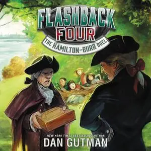 «Flashback Four #4: The Hamilton-Burr Duel» by Dan Gutman