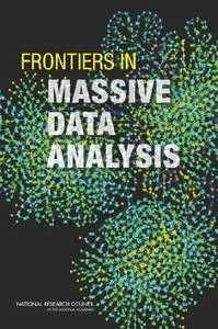 Frontiers in Massive Data Analysis