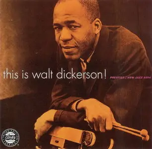 Walt Dickerson - This Is Walt Dickerson! (1961) [Remastered 1993] {PROPER}