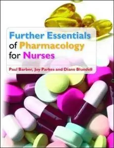 Further essentials of pharmacology for nurses