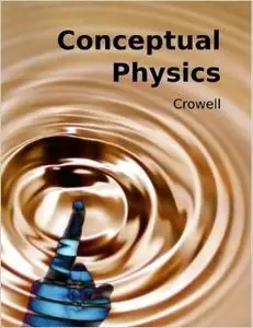 Conceptual Physics by Benjamin Crowell