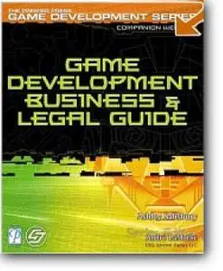 Ashley Salisbury, «Game Development Business and Legal Guide»