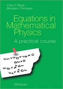 Equations in Mathematical Physics (Repost)