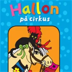 «Hallon på cirkus» by Erika Eklund Wilson