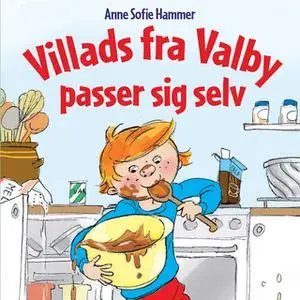 «Villads fra Valby passer sig selv» by Anne Sofie Hammer